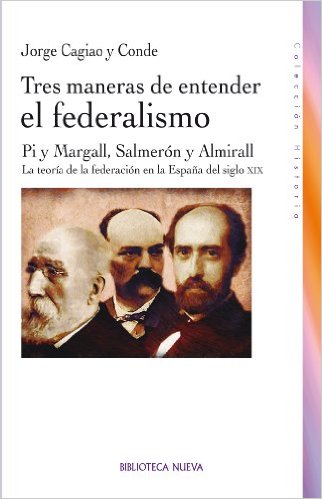 Tres maneras de entender el federalismo