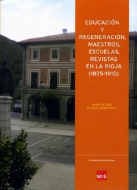 Educacion y regeneracion, maestros, escuelas, en la rioja